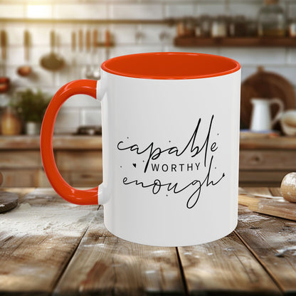Colorful Mugs (11oz, 15oz) - Capable, Worth, Enough - Empowerment Words