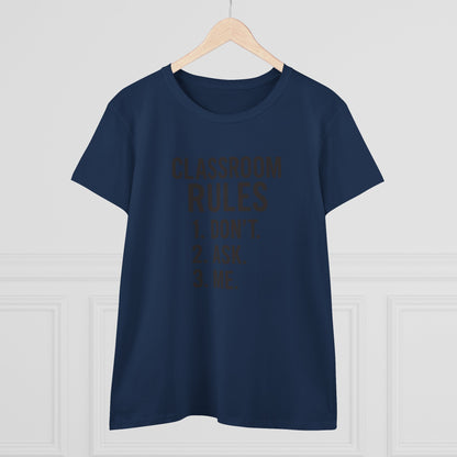 Trendy Women's Cotton Tee - Classroom Rules Design. Teachers with attitude.