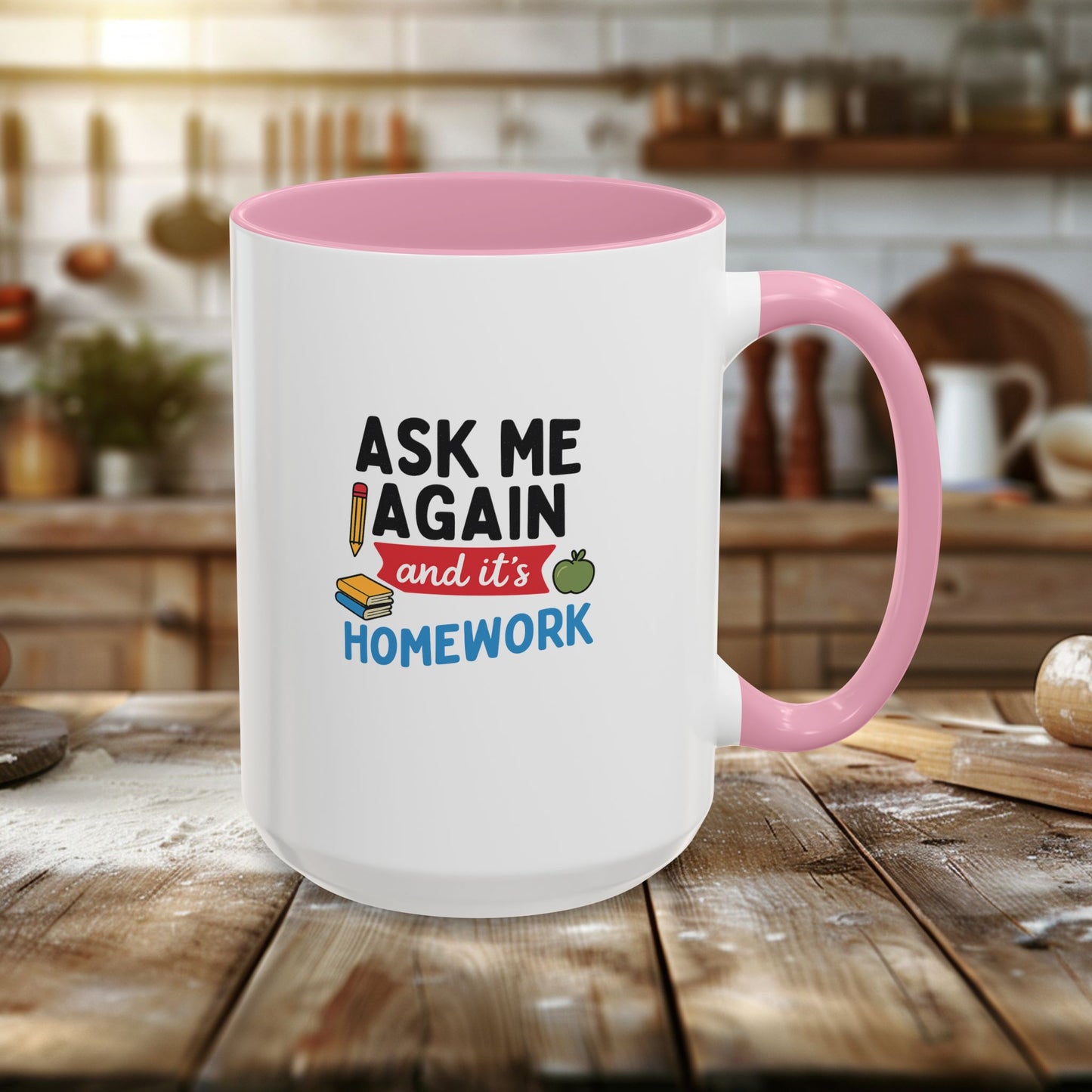 colorful 'ask me again, it's homework' mug - perfect for students. teachers with attitude.