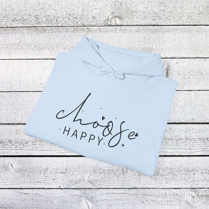 Unisex Heavy Blend™ Hooded Sweatshirt - Choose Happy - Positive Mindset Quote