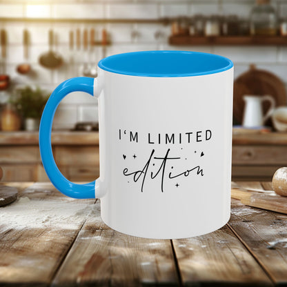 Colorful Mugs (11oz, 15oz) - I’m Limited Edition - Unique Confidence Quote