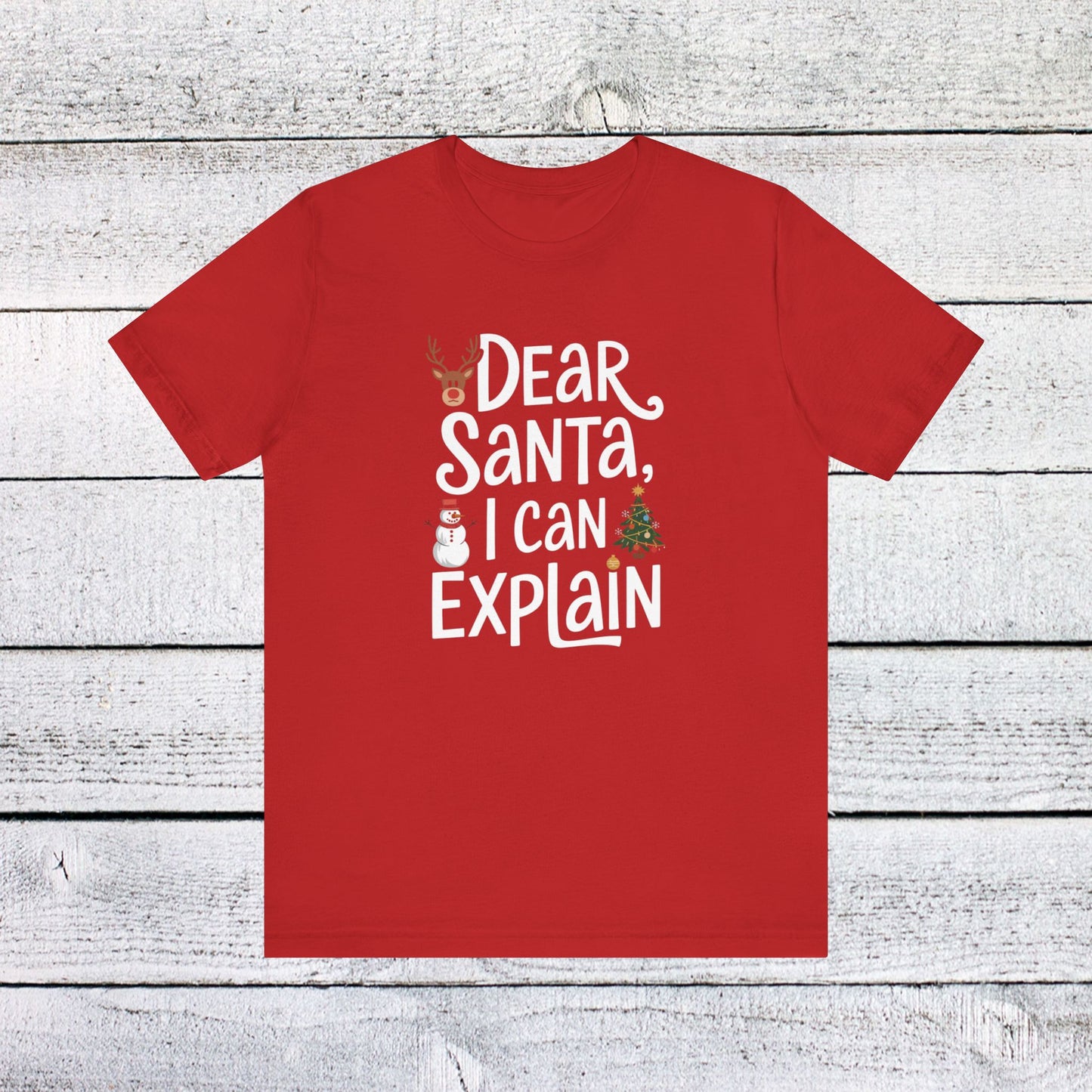 men & women christmas t-shirt. dear santa, i can explain! unisex christmas t-shirt.