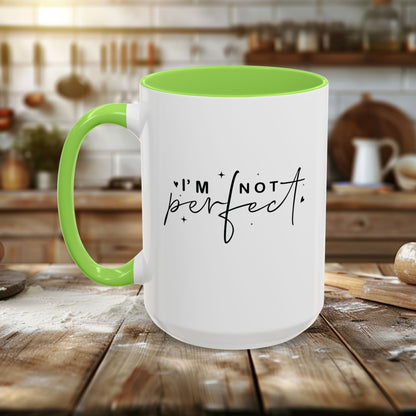 Colorful Mugs (11oz, 15oz) - I’m Not Perfect - Self-Acceptance Quote