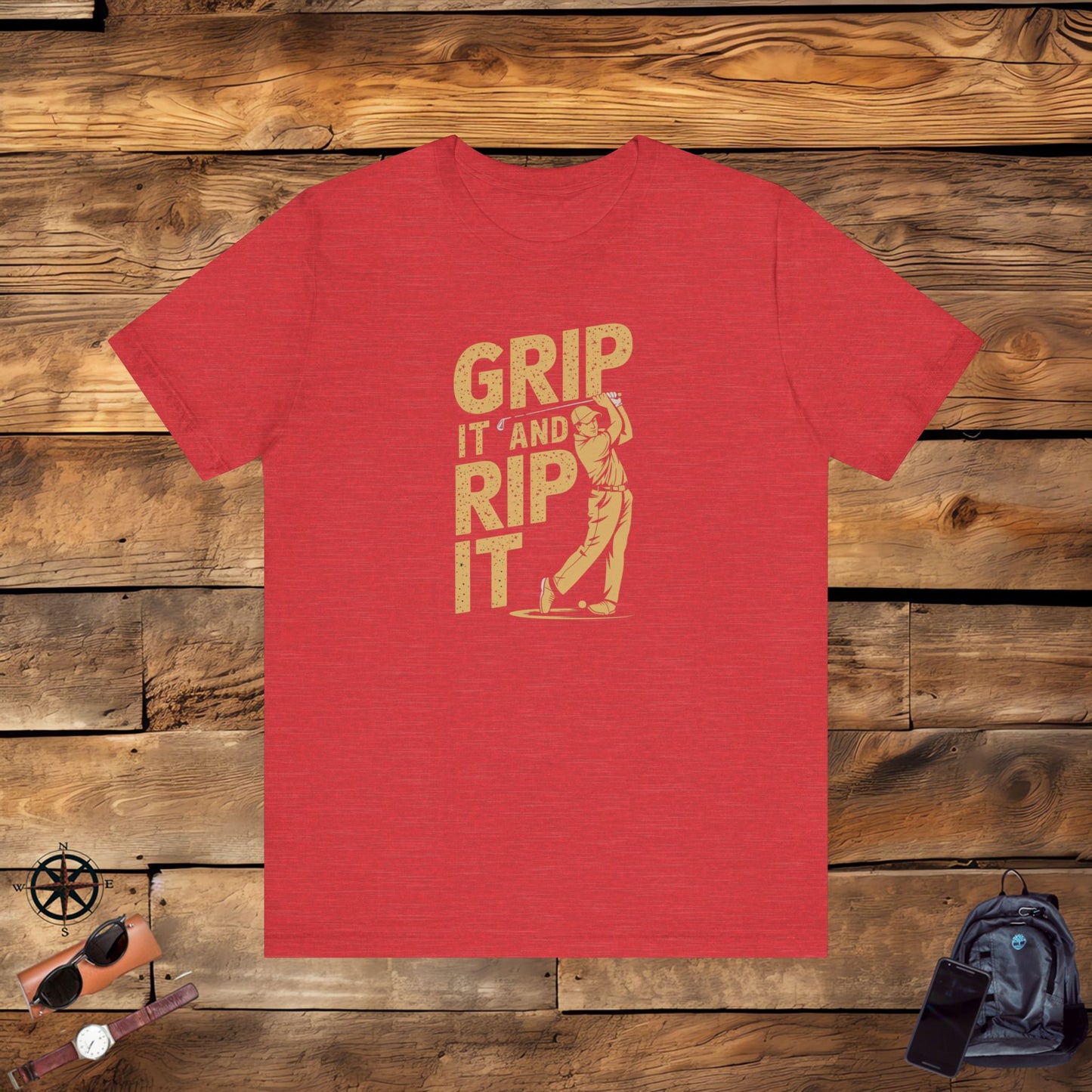 men & women golf t-shirt: grip it and rip it! unisex golf t-shirt.