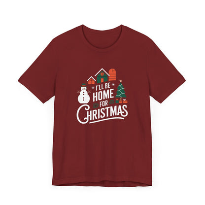 Men & Women Christmas T-Shirt. Home for Christmas. Unisex Christmas T-Shirt.