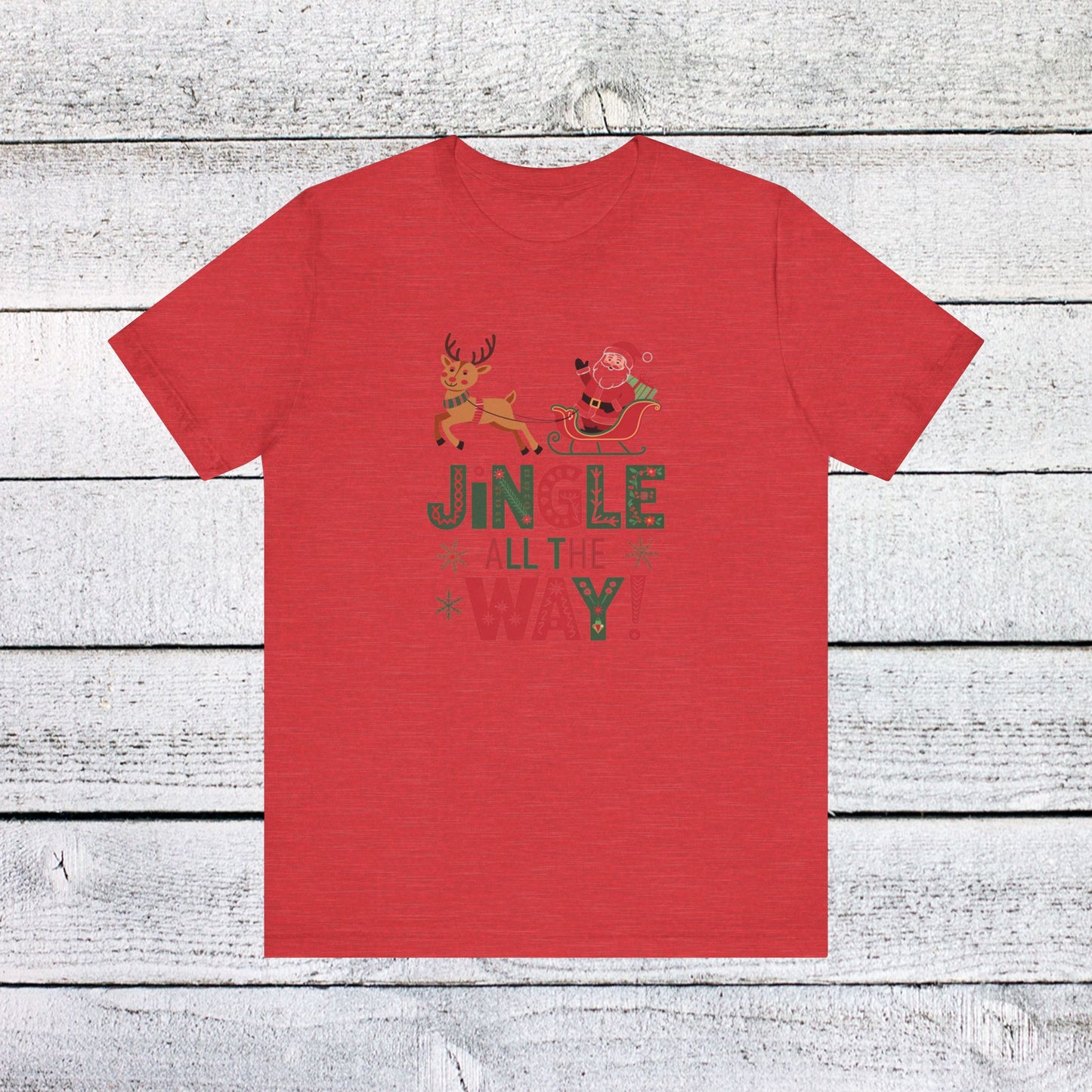 men & women christmas t-shirt. jingle all the way. unisex christmas t-shirt.