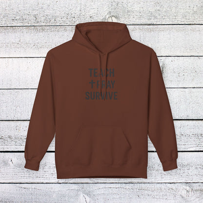 Unisex Softstyle Hoodie - Teach, Pray, Survive Design. Teachers with Attitude.