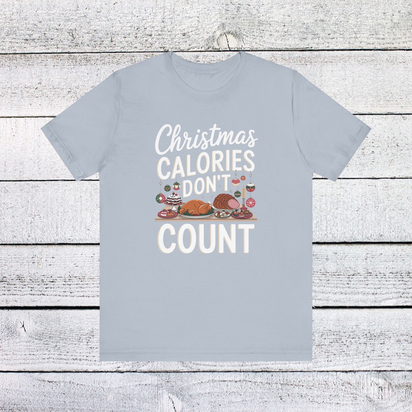 men & women christmas t-shirt. christmas calories don't count. unisex christmas t-shirt.