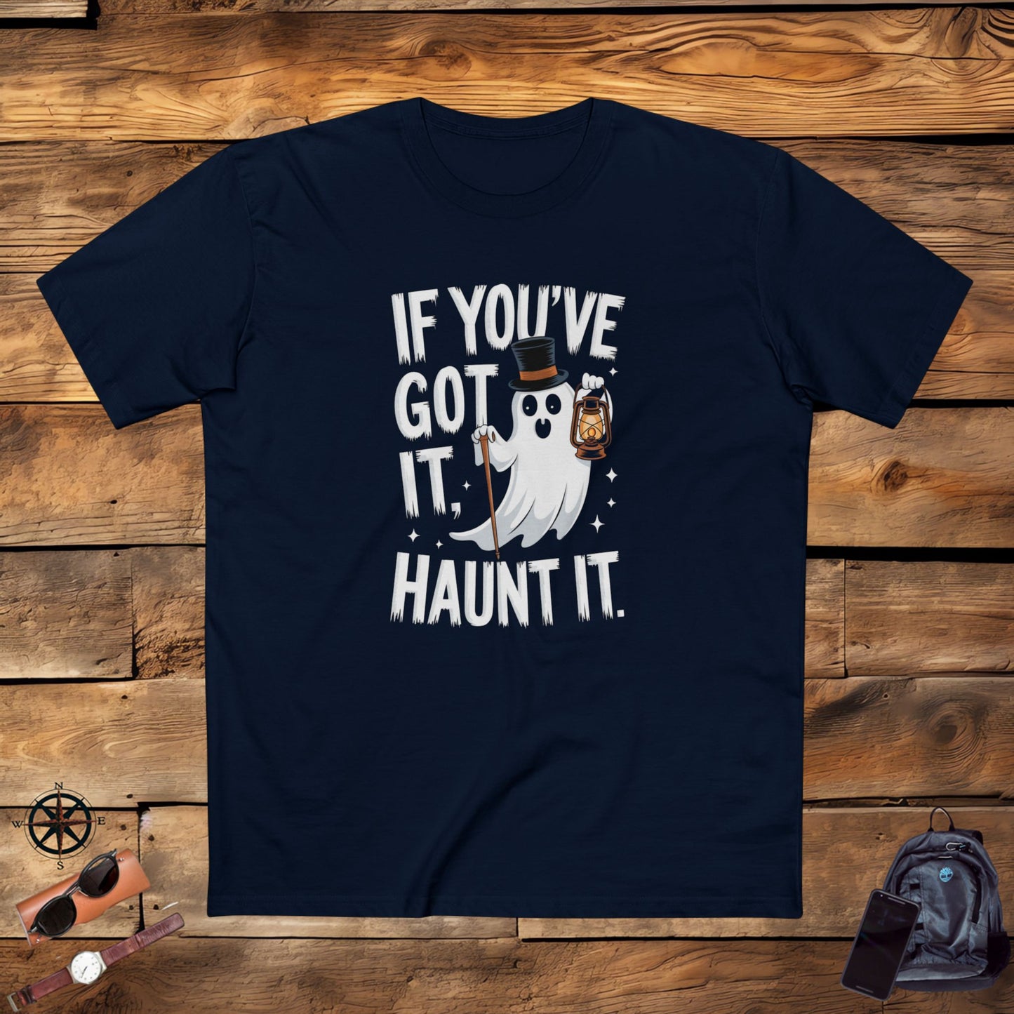 mens t-shirt, mens tee, halloween funny, gift, if you've got it, haunt it