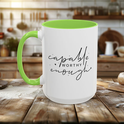 Colorful Mugs (11oz, 15oz) - Capable, Worth, Enough - Empowerment Words