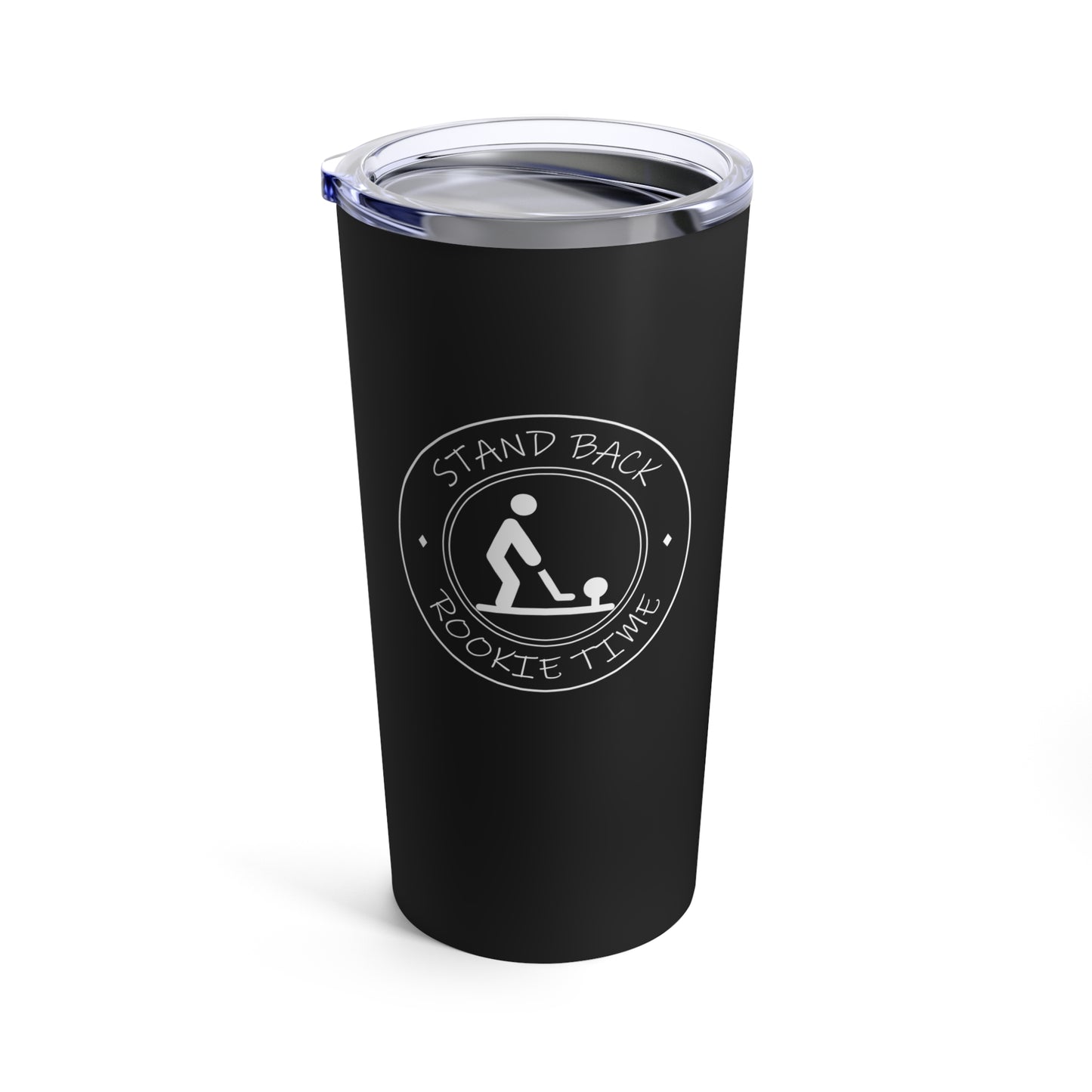 tumbler (20oz) - stand back rookie time