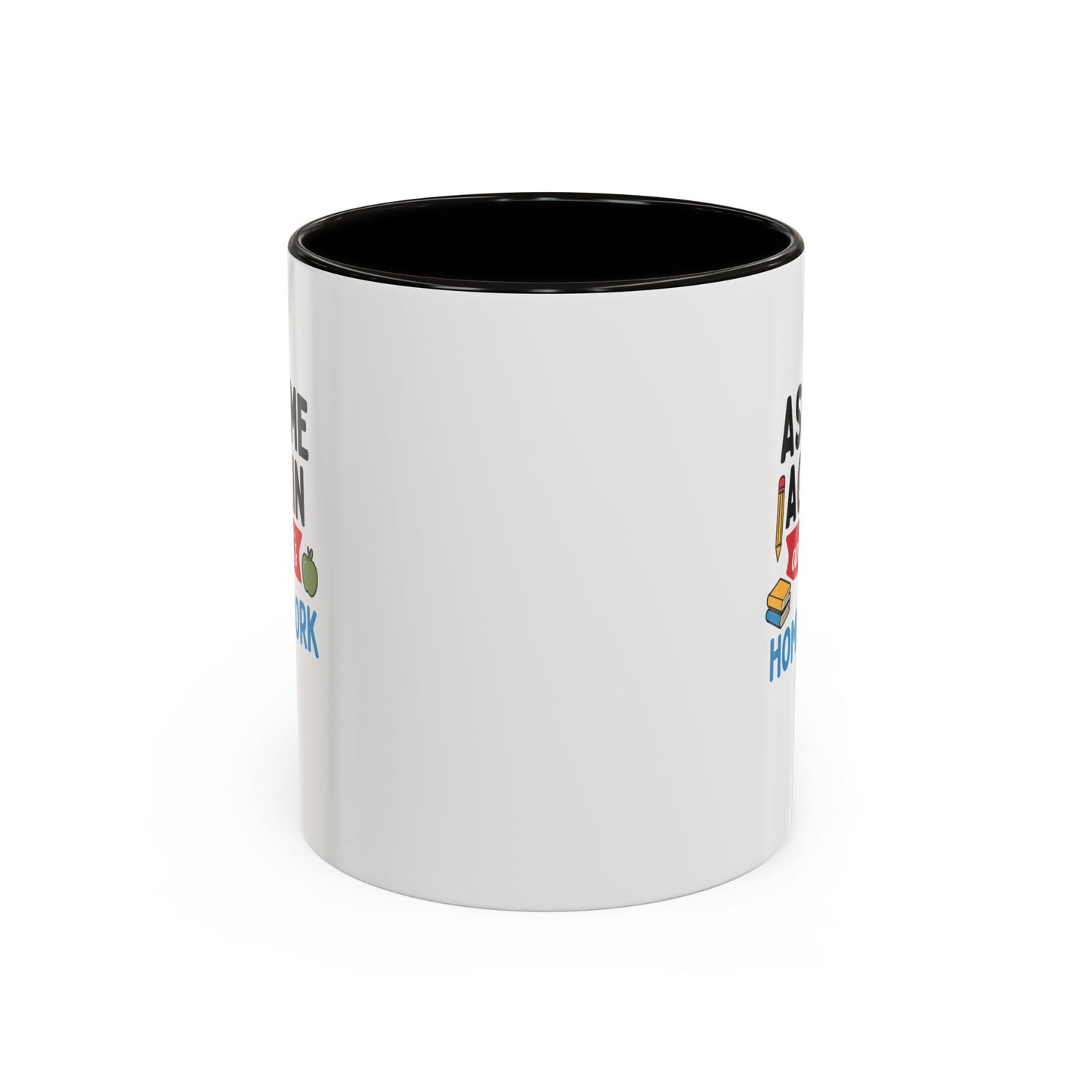 colorful 'ask me again, it's homework' mug - perfect for students. teachers with attitude.