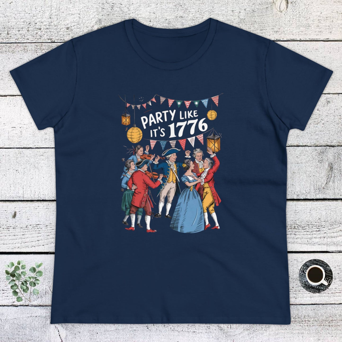 women's t-shirt, women's tee, election, party like is 1776!