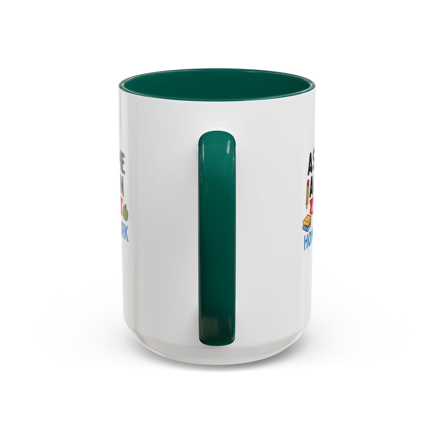 colorful 'ask me again, it's homework' mug - perfect for students. teachers with attitude.