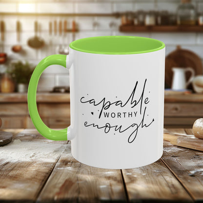 Colorful Mugs (11oz, 15oz) - Capable, Worth, Enough - Empowerment Words