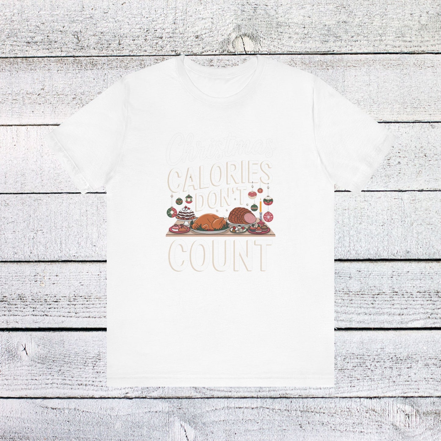 men & women christmas t-shirt. christmas calories don't count. unisex christmas t-shirt.