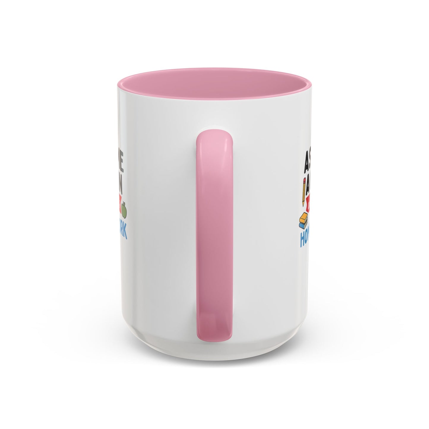 colorful 'ask me again, it's homework' mug - perfect for students. teachers with attitude.