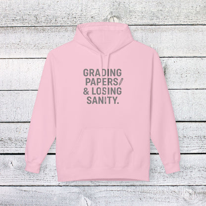 Unisex Softstyle Hoodie - Grading Papers & Losing Sanity Design. Teachers with attitude.