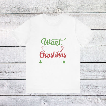 Men & Women Christmas T-Shirt. All I want for Christmas is you. Unisex Christmas T-Shirt.