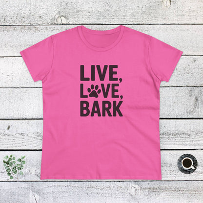 Women's Midweight Cotton Tee - Live Love Bark | Funny Dog Lover Gift | Cute Pet Quote Design