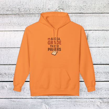 Unisex Softstyle Hoodie - Fun 'Alexa, Grade These Papers' Design. Teachers with Attitude.