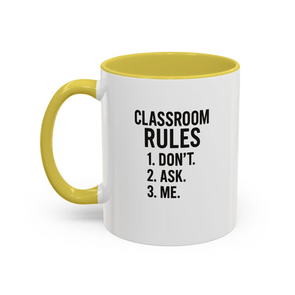Colorful Classroom Rules Mug - Perfect for Teachers and Students. Teachers with attitude.