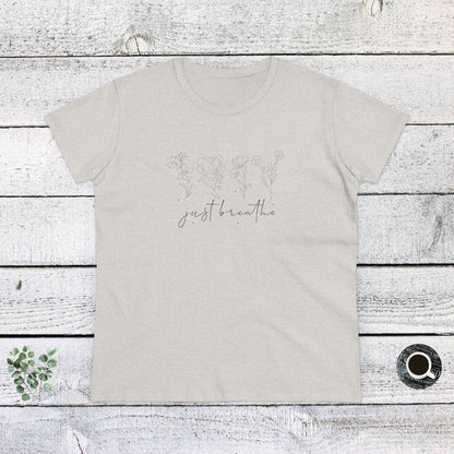 Women's Midweight Cotton Tee - Just Breathe - Calm and Mindful Quote