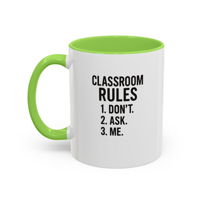 Colorful Classroom Rules Mug - Perfect for Teachers and Students. Teachers with attitude.