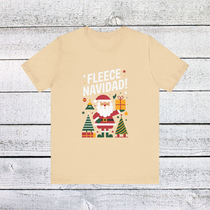 Men & Women Christmas T-Shirt. Fleece Navidad! Unisex Christmas T-Shirt.