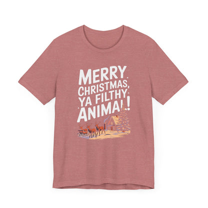 Men & Women Christmas T-Shirt. Merry Christmas Ya Filthy Animal. Unisex Christmas T-Shirt.