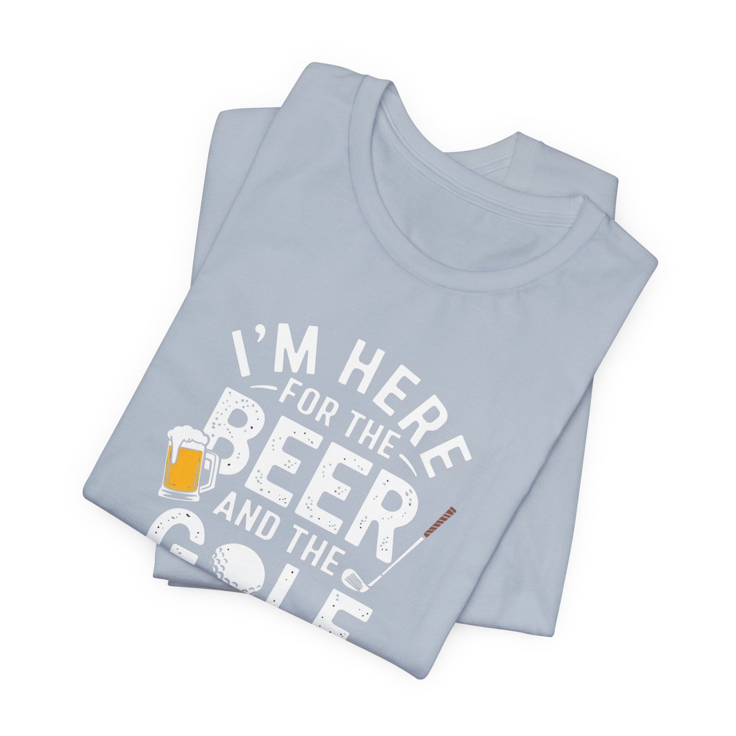 men & women golf t-shirt: i'm here for beer & golf! unisex golf t-shirt.