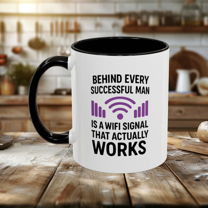 Colorful Mugs (11oz, 15oz) - Behind Every Successful Man is a WIFI Signal That Works