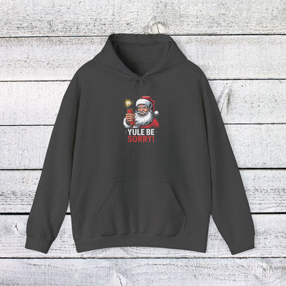 Men's and Women's Christmas Sweatshirt. Yule be Sorry. Unisex Christmas Sweatshirt.