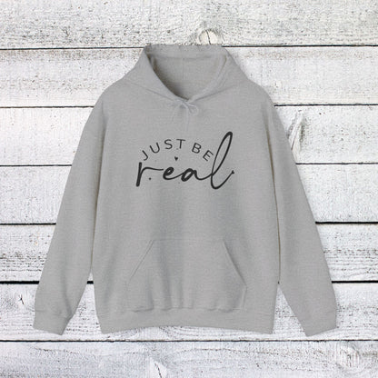 Unisex Heavy Blend™ Hooded Sweatshirt - Just Be Real - Authentic Living Quote