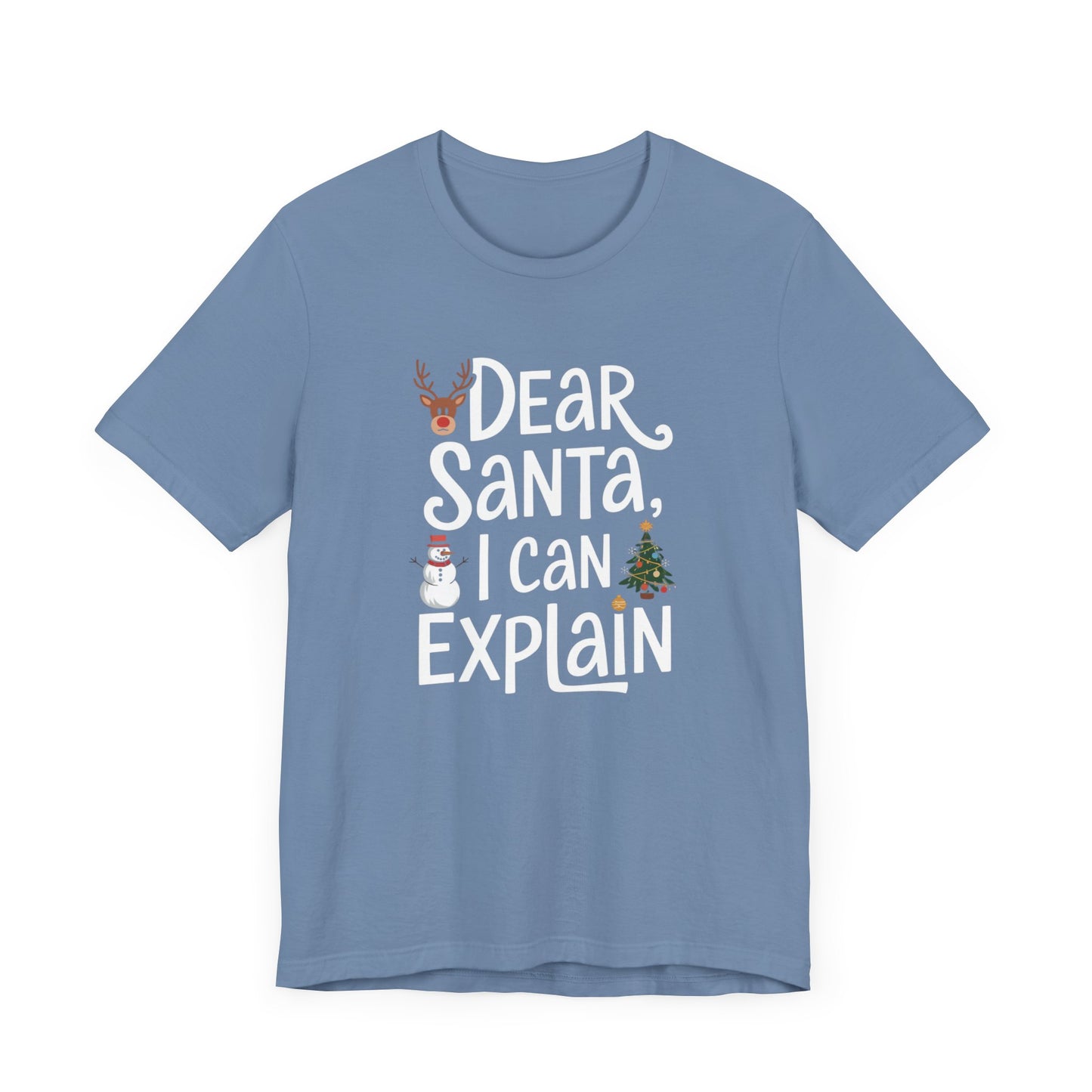 men & women christmas t-shirt. dear santa, i can explain! unisex christmas t-shirt.