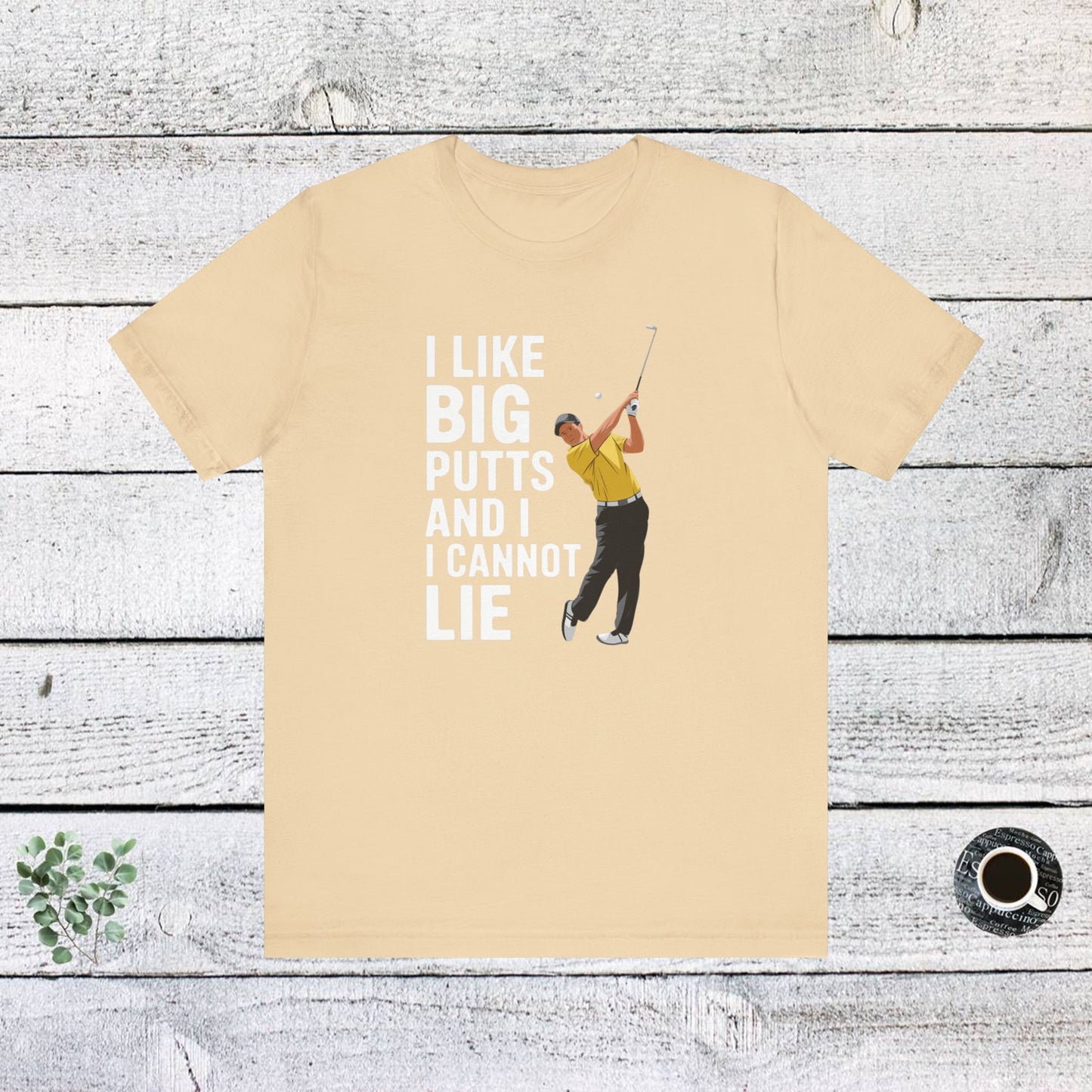 men & women golf t-shirt: i like big putts and i cannot lie. unisex golf t-shirt.