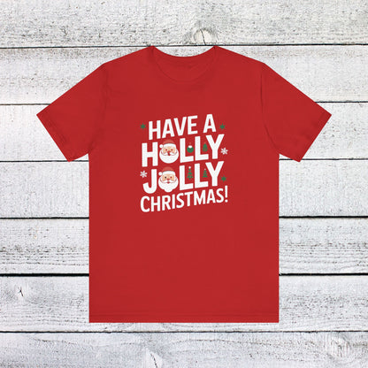 Men & Women Christmas T-Shirt. Holly Jolly Christmas. Unisex Christmas T-Shirt.