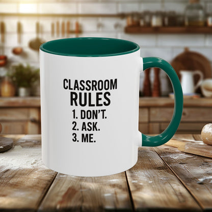 Colorful Classroom Rules Mug - Perfect for Teachers and Students. Teachers with attitude.