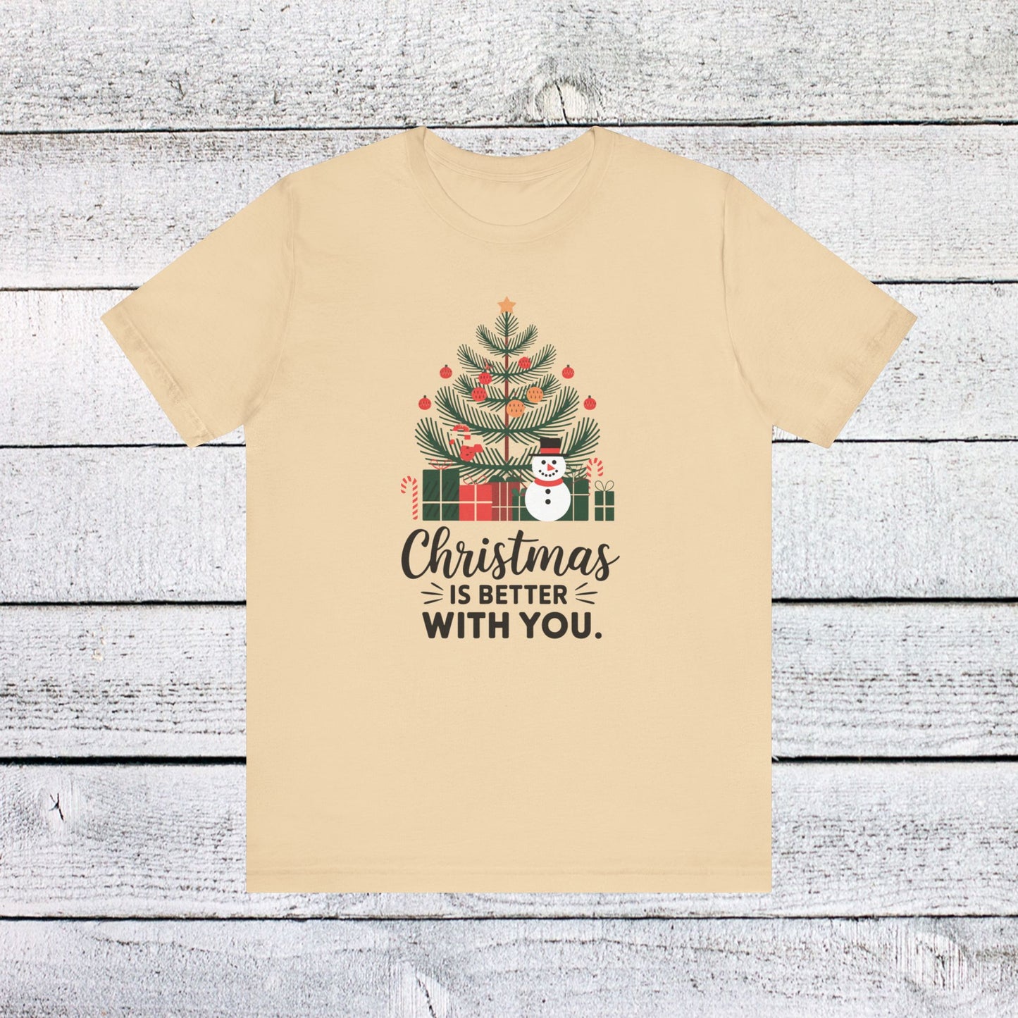 men & women christmas t-shirt. christmas is better with you. unisex christmas t-shirt.