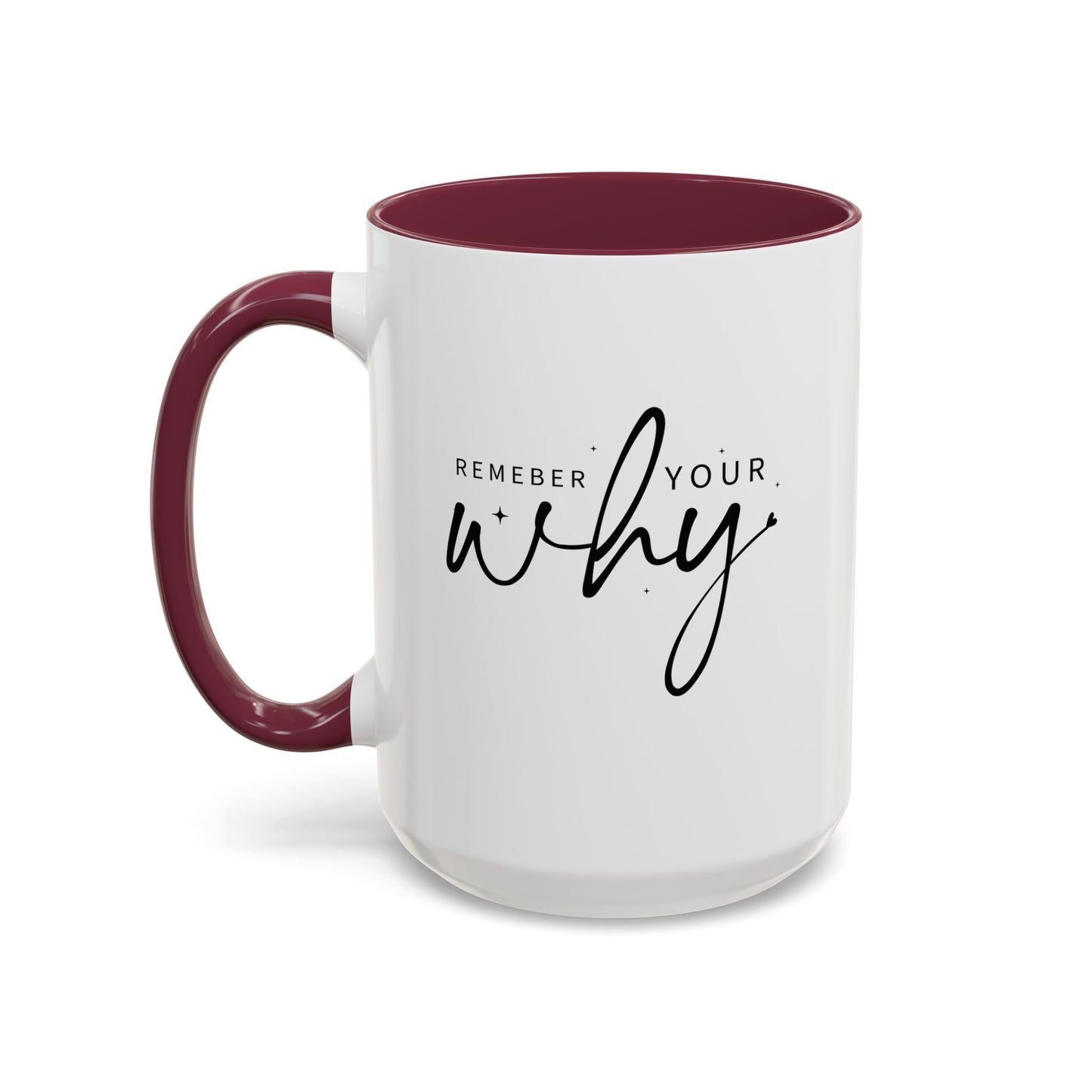 colorful mugs (11oz, 15oz) - remember your why - purpose driven motivation
