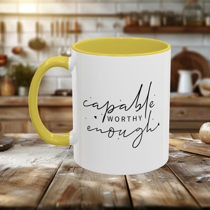 Colorful Mugs (11oz, 15oz) - Capable, Worth, Enough - Empowerment Words