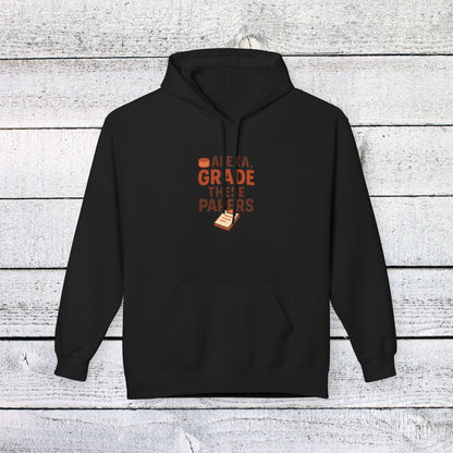 Unisex Softstyle Hoodie - Fun 'Alexa, Grade These Papers' Design. Teachers with Attitude.