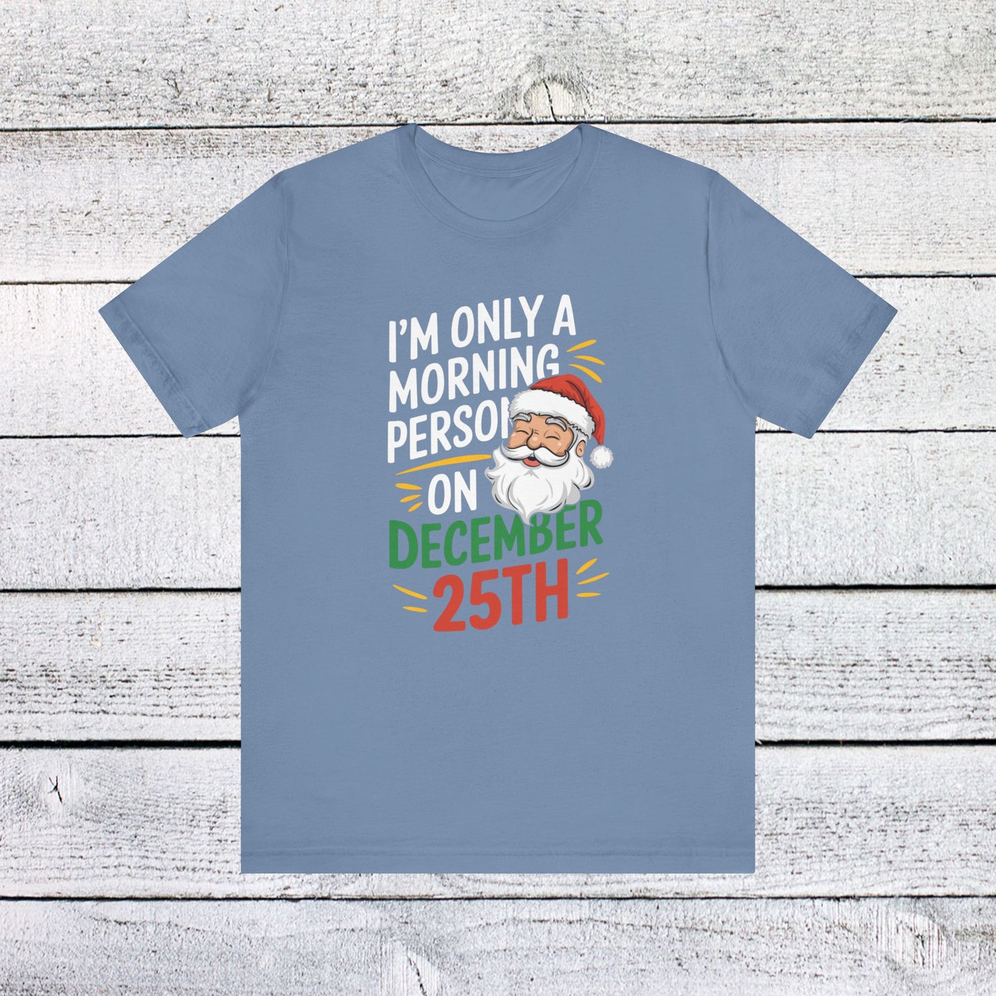 men & women christmas t-shirt. i'm not a morning person. unisex christmas t-shirt.