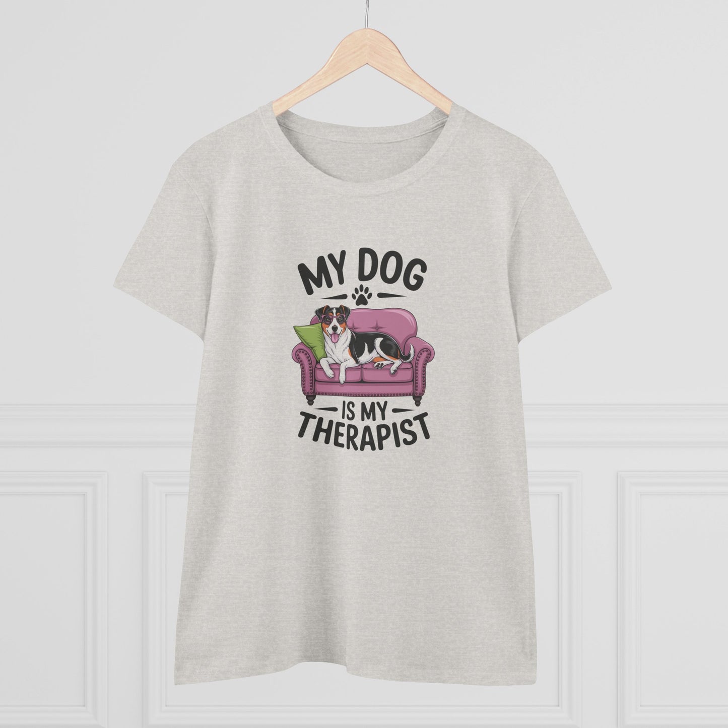 women's midweight cotton tee - my dog is my therapist | funny dog lover gift | cute pet quote design