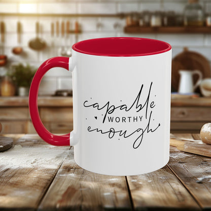 Colorful Mugs (11oz, 15oz) - Capable, Worth, Enough - Empowerment Words