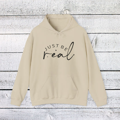 Unisex Heavy Blend™ Hooded Sweatshirt - Just Be Real - Authentic Living Quote