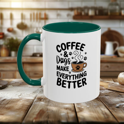 Colorful Mugs (11oz, 15oz) - Coffee and Dogs Make Everything better | Funny Dog Lover Gift | Cute Pet Quote Design