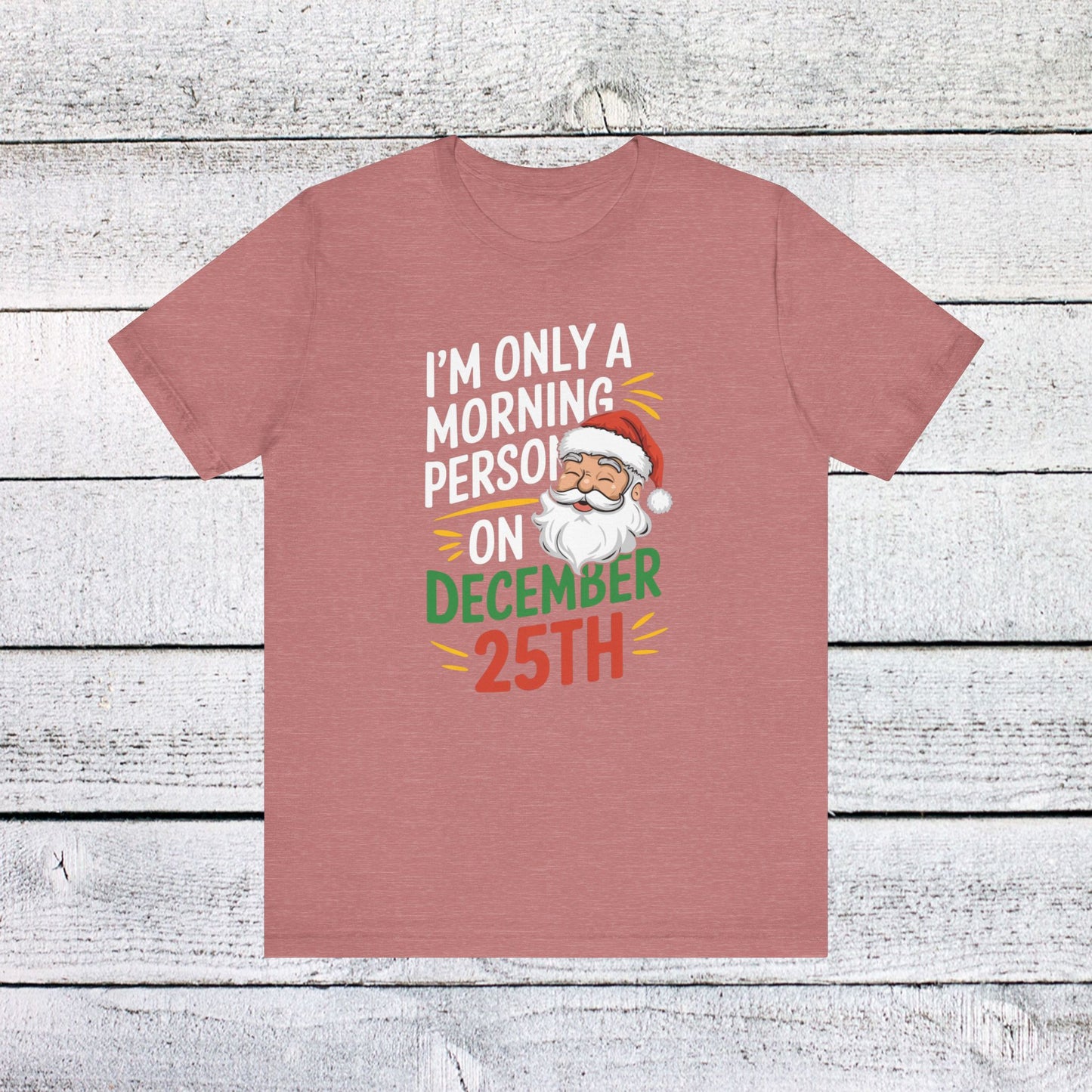 men & women christmas t-shirt. i'm not a morning person. unisex christmas t-shirt.