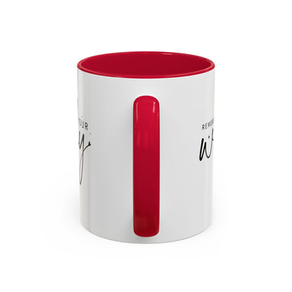 Colorful Mugs (11oz, 15oz) - Remember Your Why - Purpose Driven Motivation