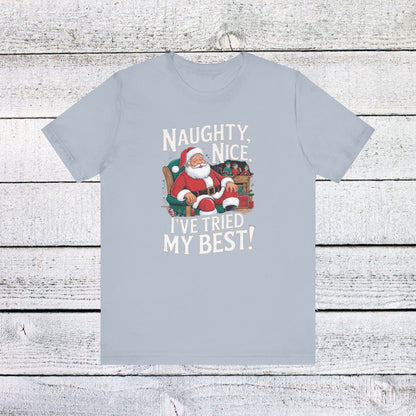 Men & Women Christmas T-Shirt. Naughty, Nice, Tried My Best. Unisex Christmas T-Shirt.